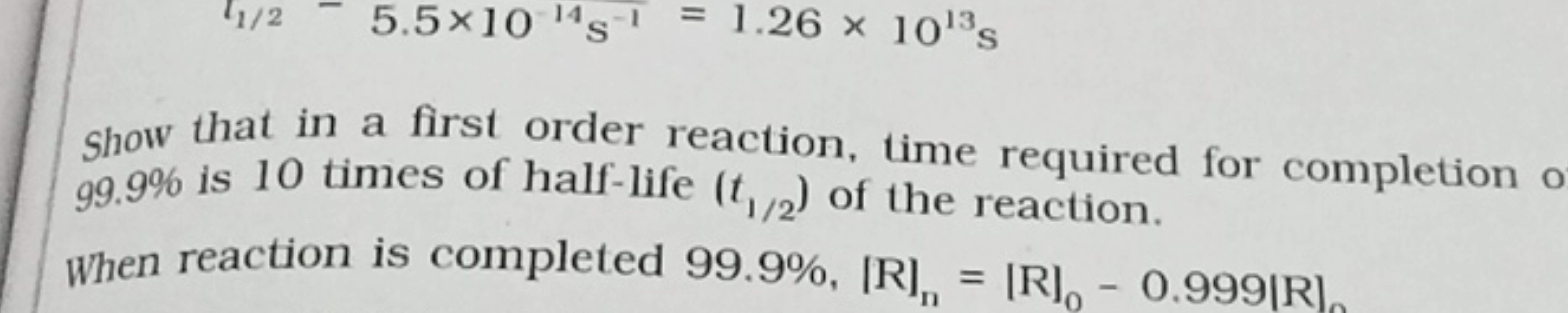 Show that in a first order reaction, time required for completion 99.9