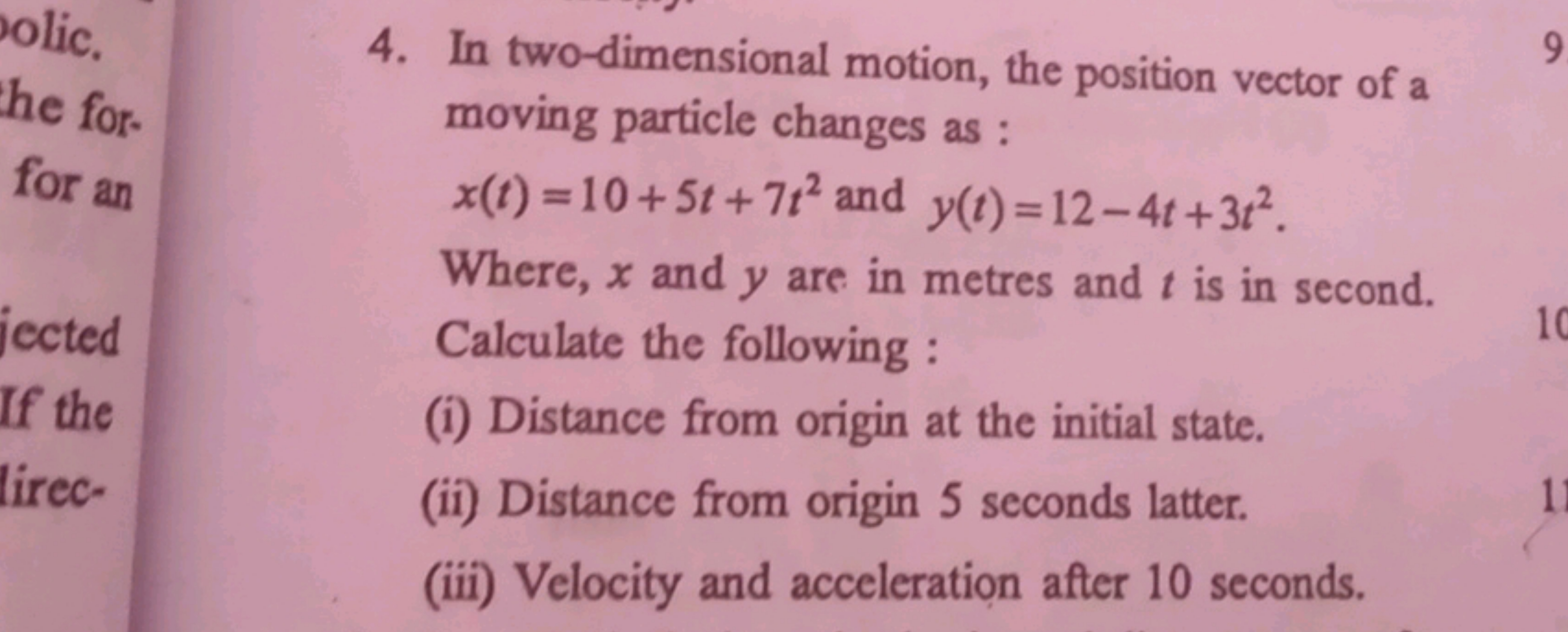 4. In two-dimensional motion, the position vector of a moving particle