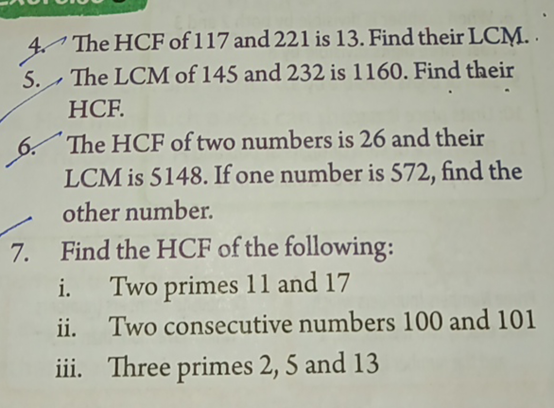 4. The HCF of 117 and 221 is 13 . Find their LCM.
5. The LCM of 145 an