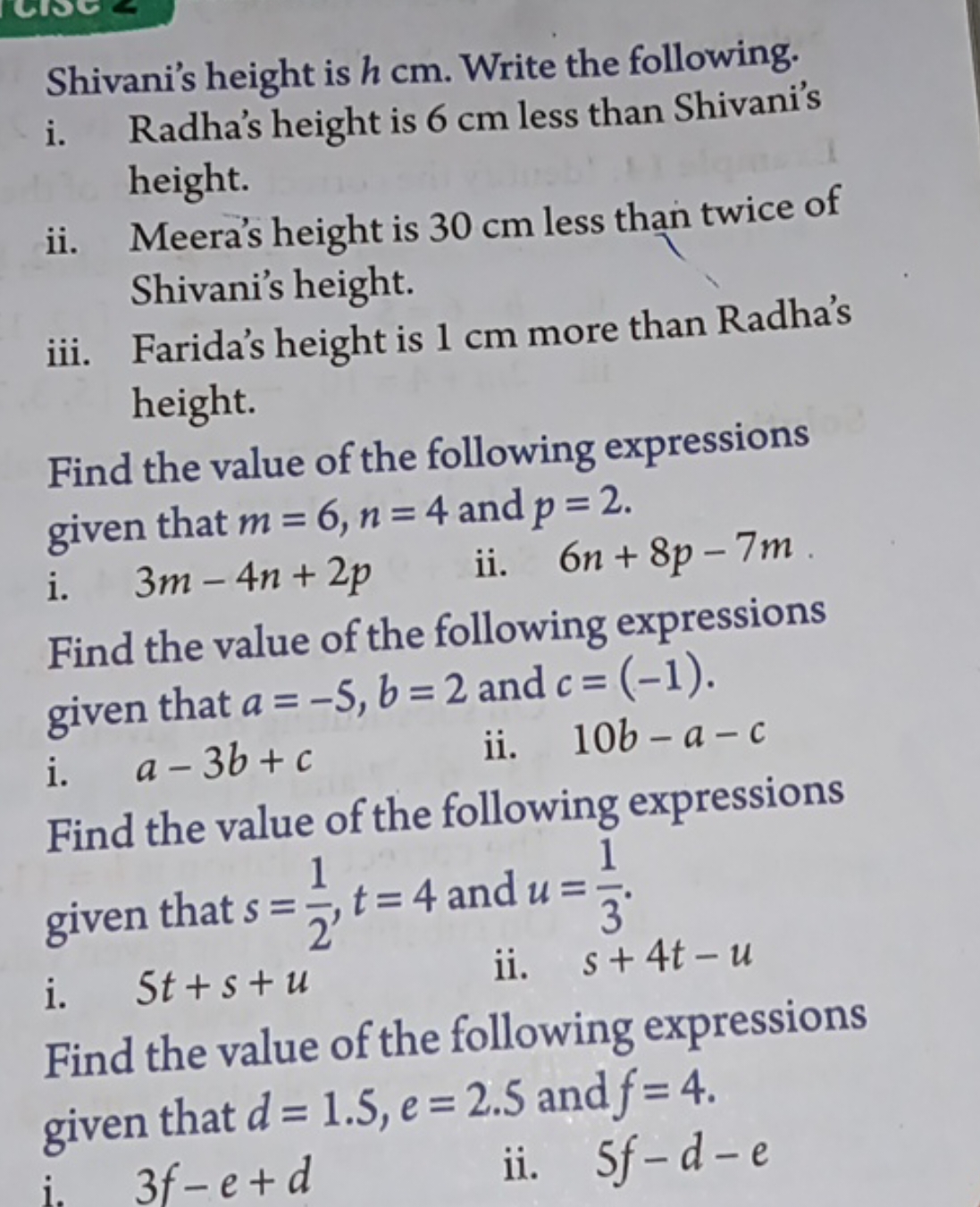 Shivani's height is h cm. Write the following.
i. Radha's height is 6 