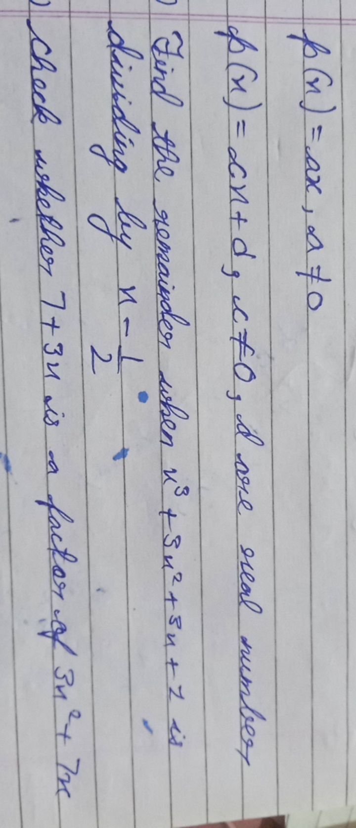 p(x)=ax,a=0
ϕ(x)=cx+d,c=0, d are real number
Find the remainder when