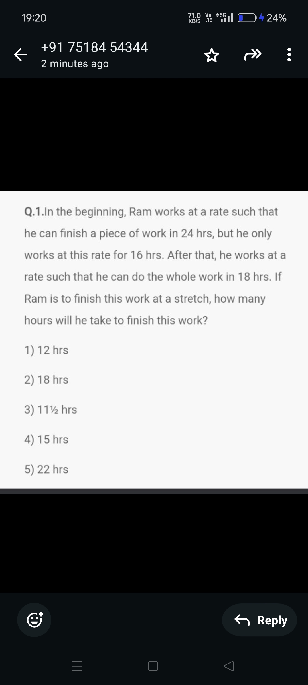 19:20
□
424%
+91 7518454344
2 minutes ago
Q.1.In the beginning, Ram wo