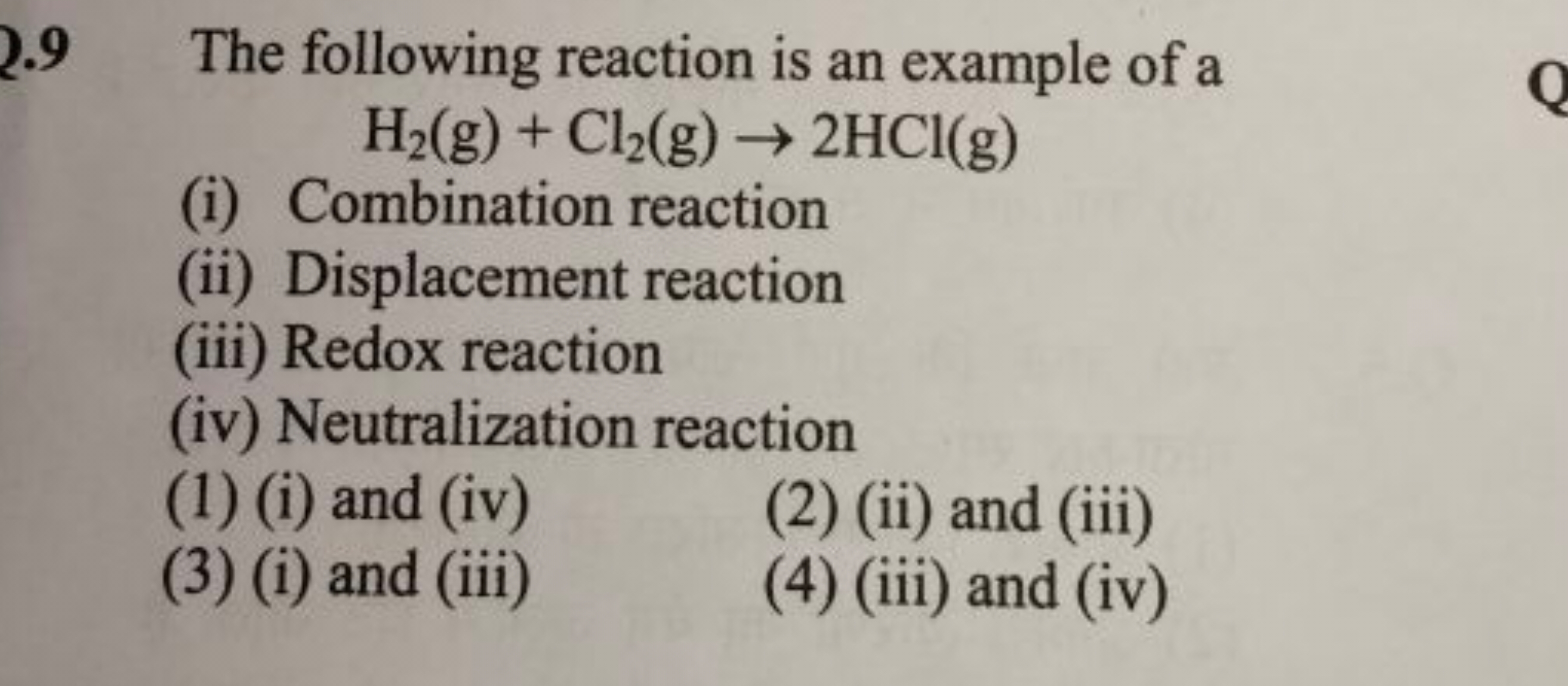 2.9 The following reaction is an example of a
H2​( g)+Cl2​( g)→2HCl(g)