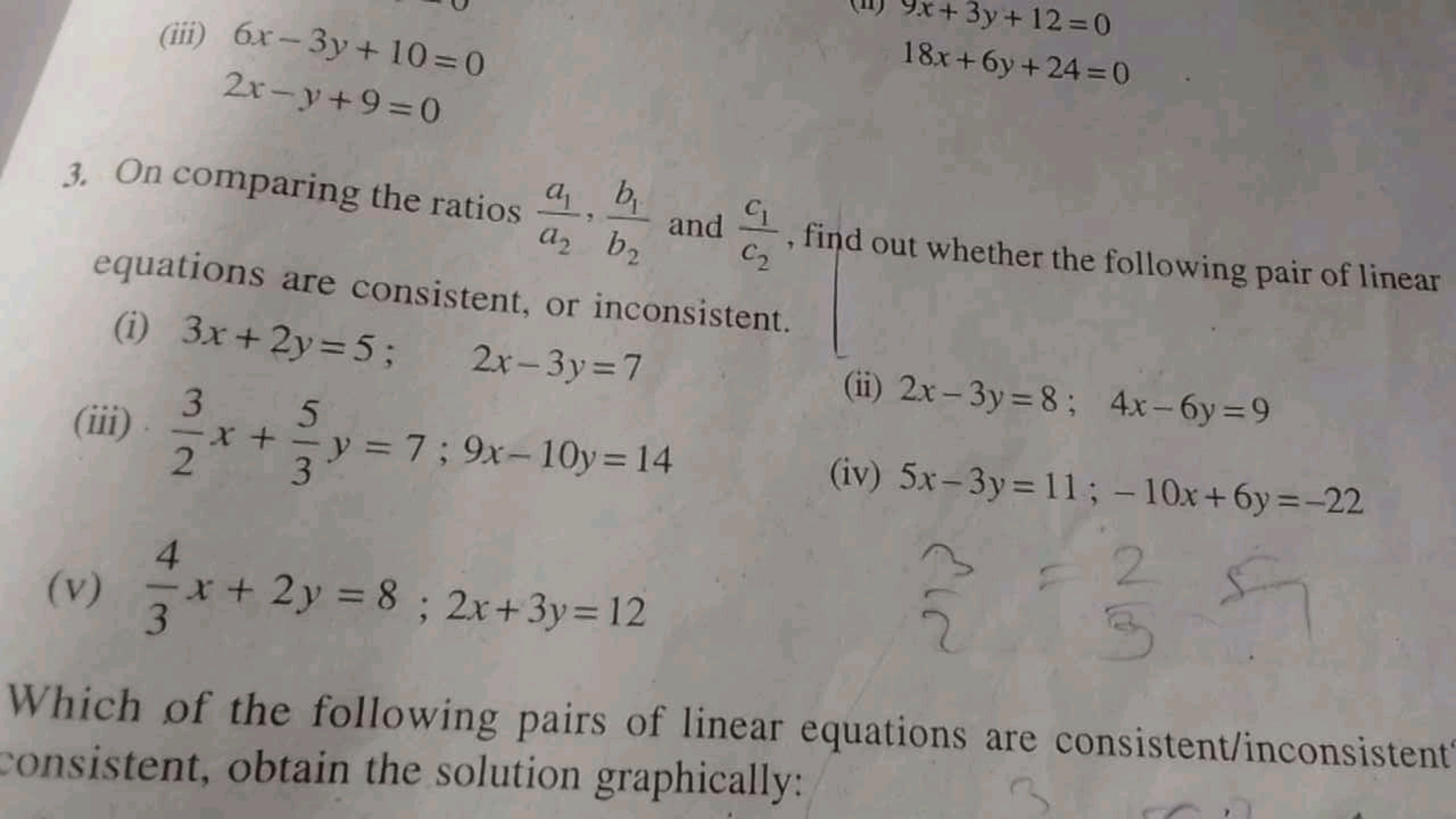  (iii) 6x−3y+10=02x−y+9=0​
3. On comparing the ratios a2​a1​​,b2​b1​​ 