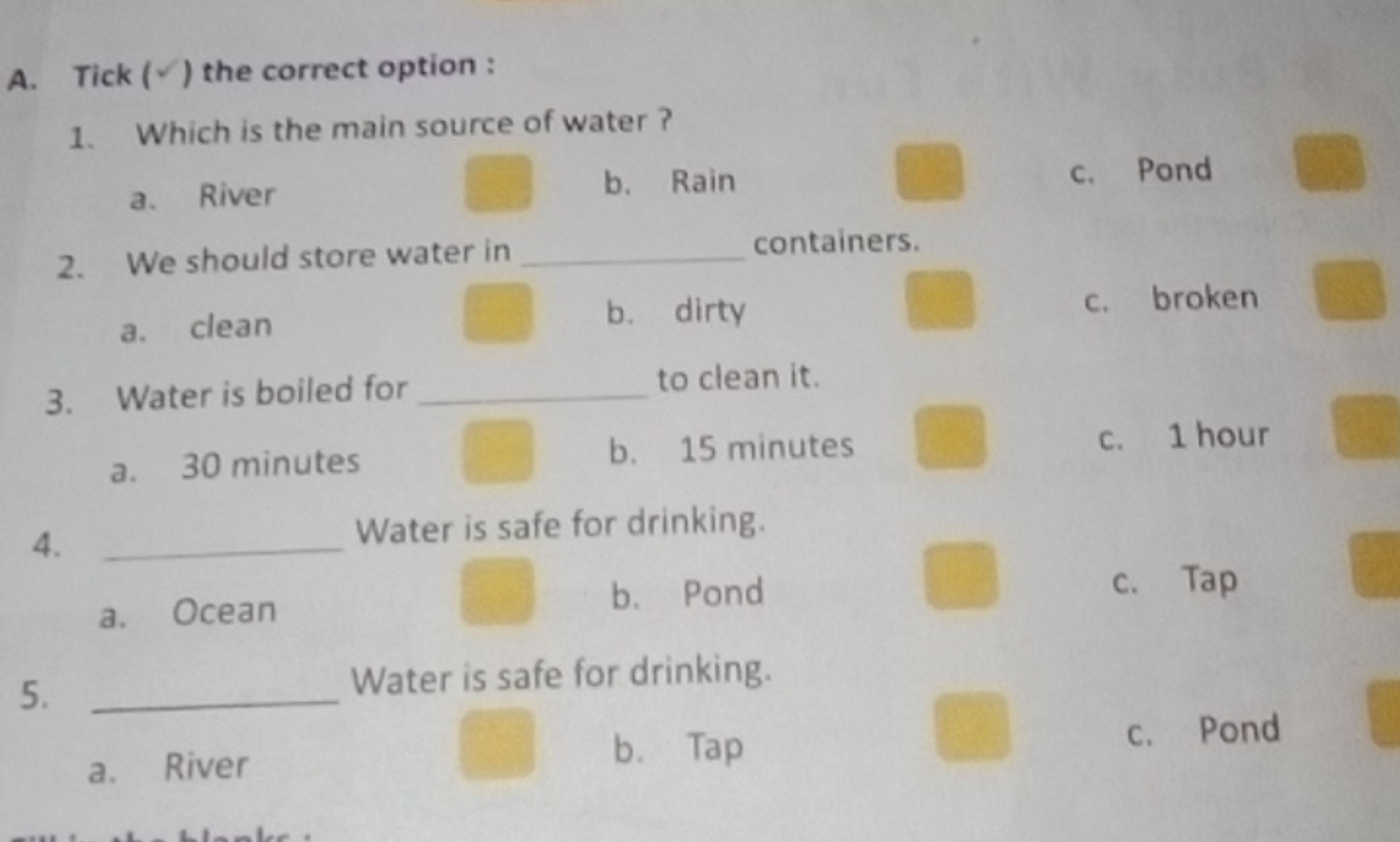 A. Tick ( ✓ ) the correct option :
1. Which is the main source of wate