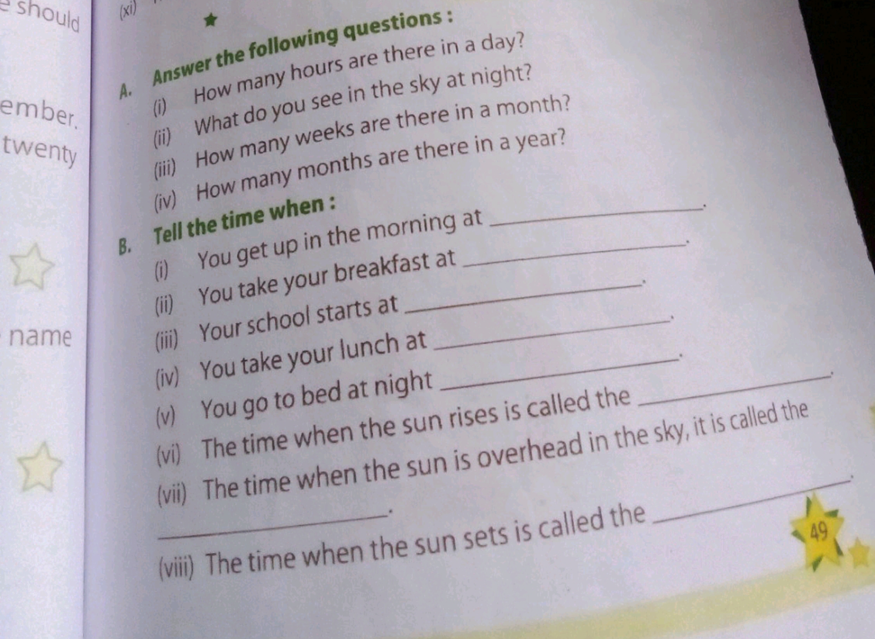 A. Answer the following questions:
(i) How many hours are there in a d