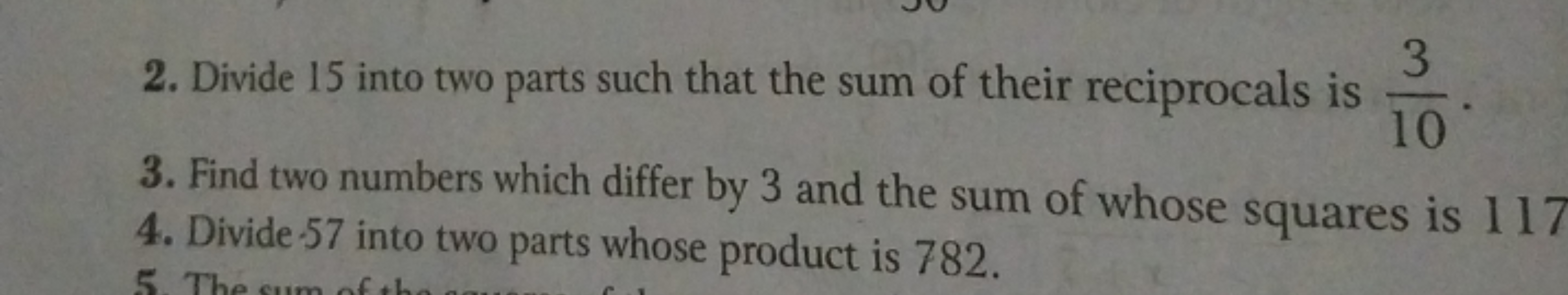 2. Divide 15 into two parts such that the sum of their reciprocals is 