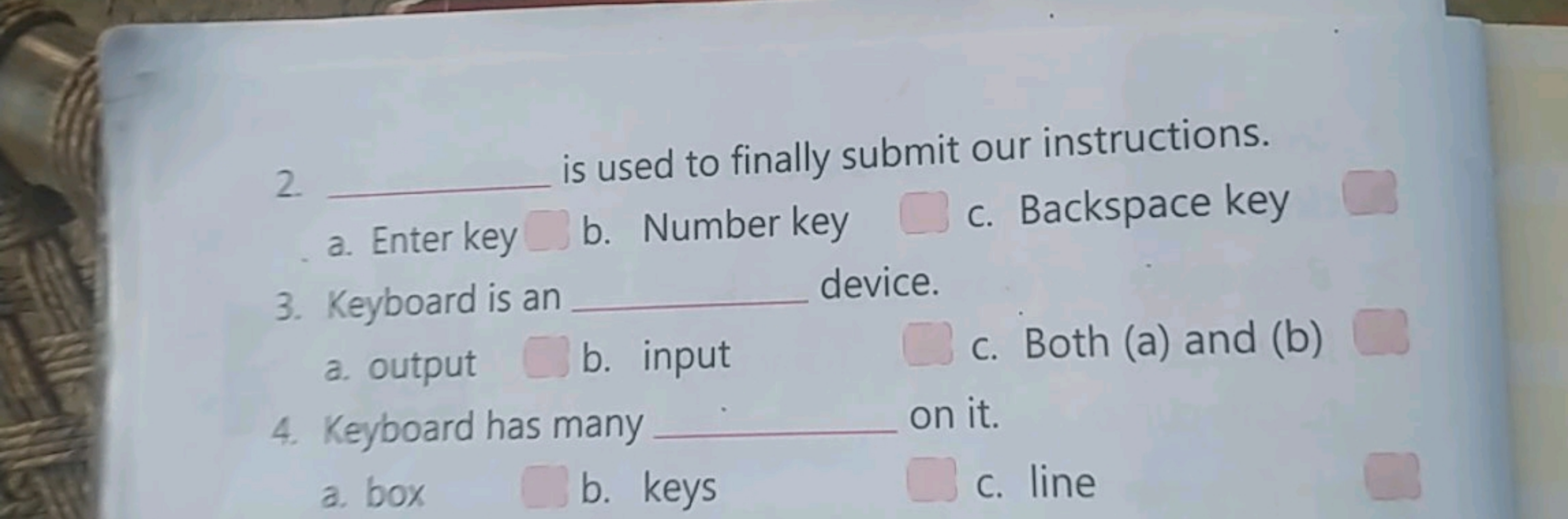 2.  is used to finally submit our instructions.
a. Enter key  b. Numbe