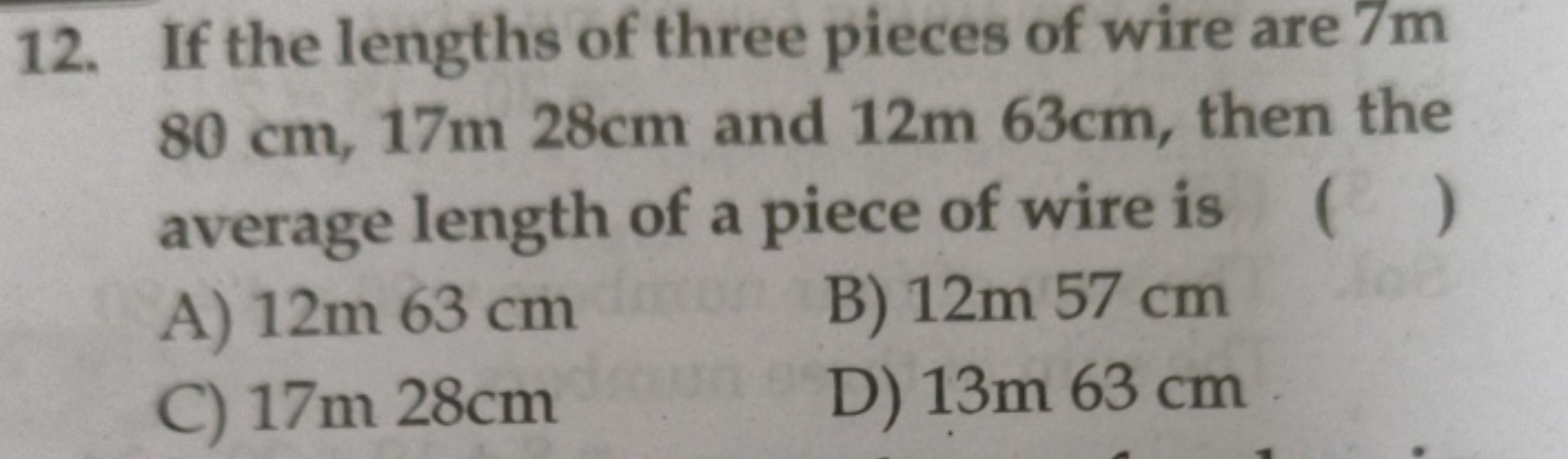 12. If the lengths of three pieces of wire are 7 m 80 cm,17 m28 cm and