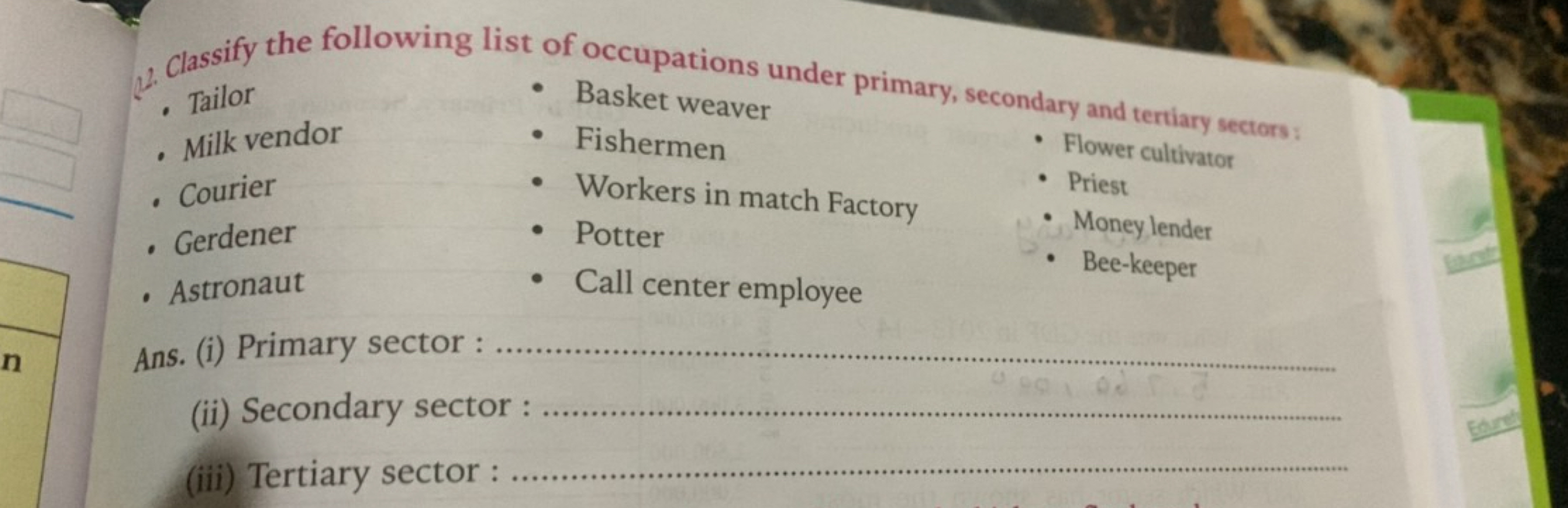 25. . Tassify the following list of occupations under primary, seconda