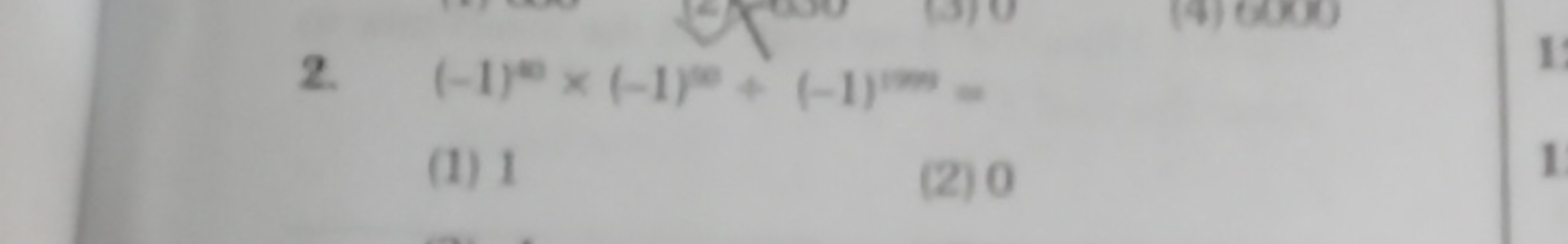 2. (−1)∞×(−1)∞+(−1)mm=
(1) 1
(2) 0