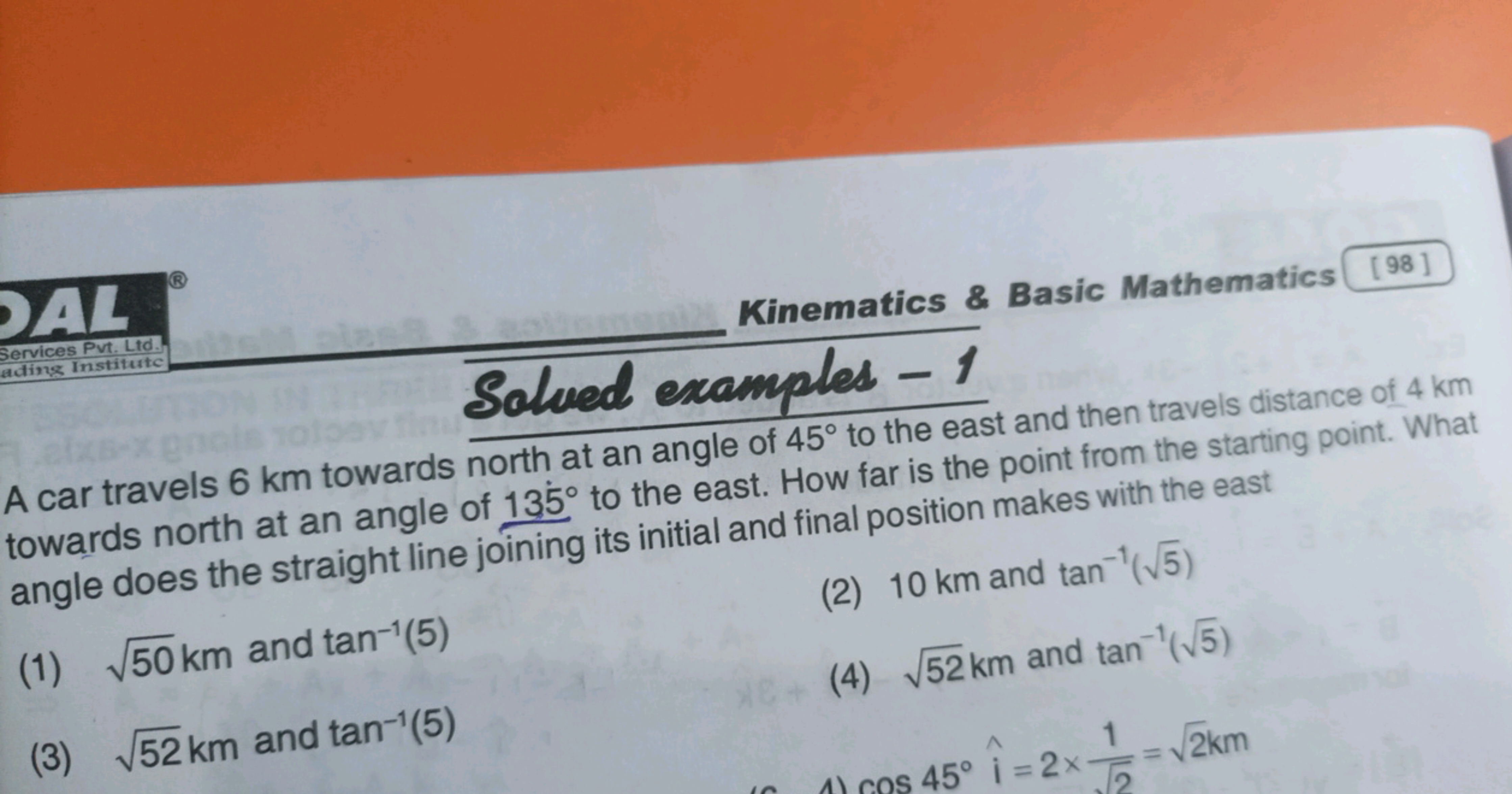 Kinematics \& Basic Mathematics
[98]

A car travels 6 km towards north