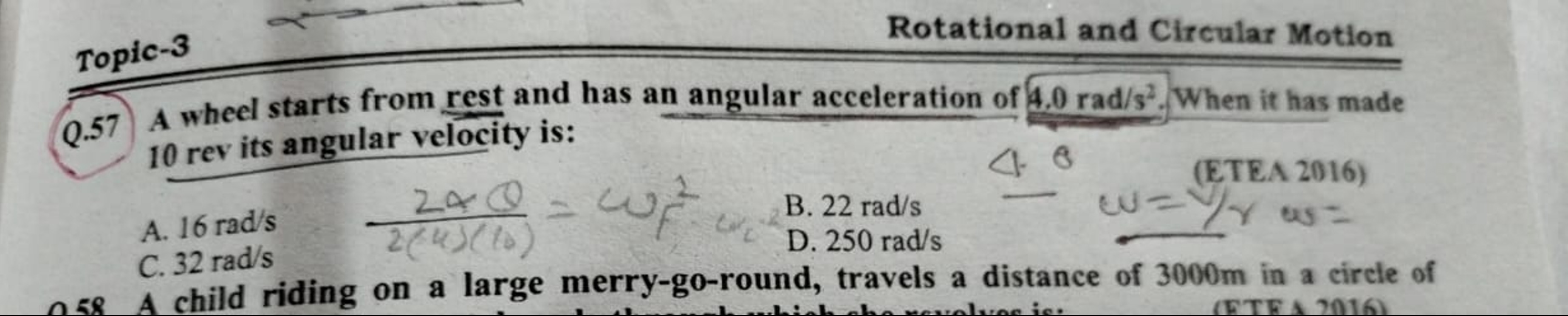 Topic -3
Rotational and Circular Motion
Q.57 A wheel starts from rest 