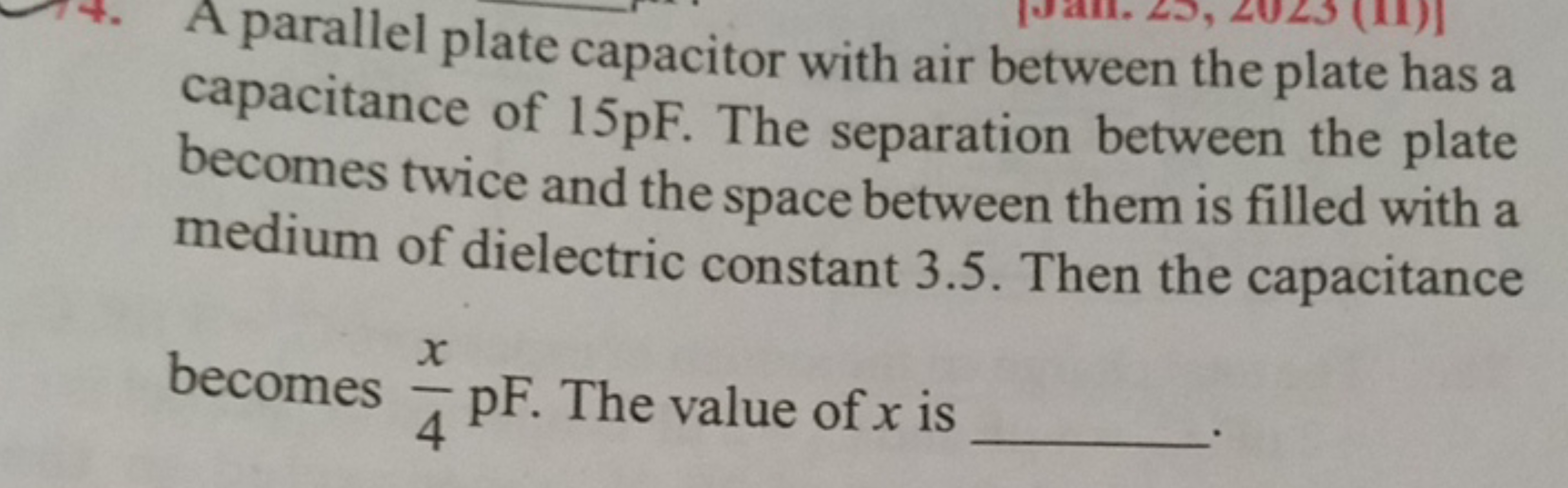 A parallel plate capacitor with air between the plate has a capacitanc