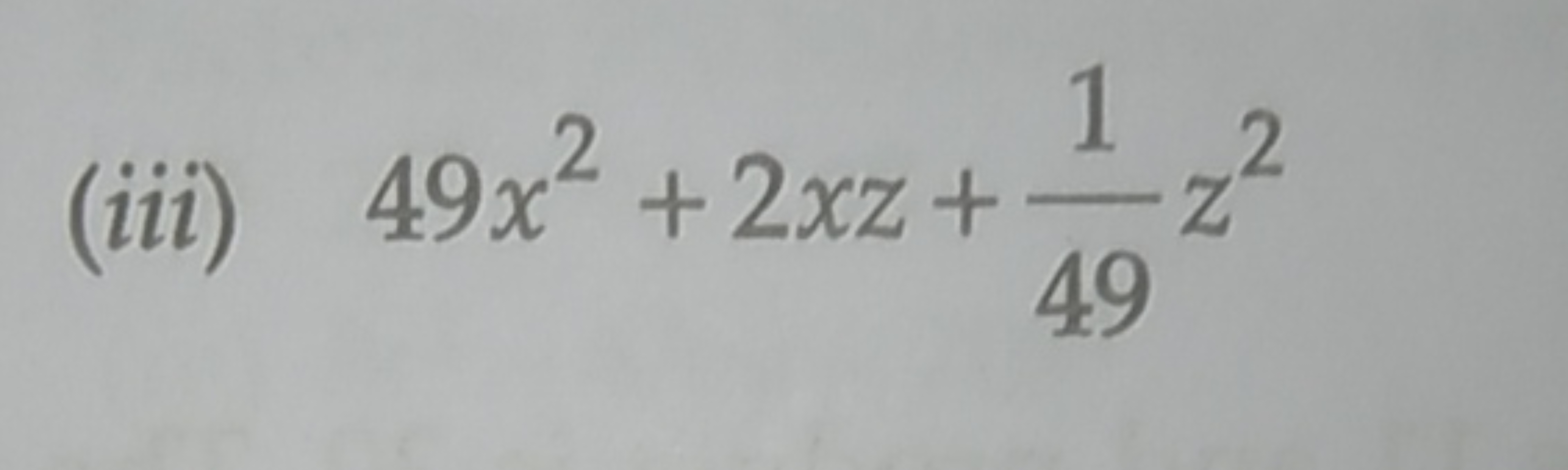 (iii) 49x2+2xz+491​z2