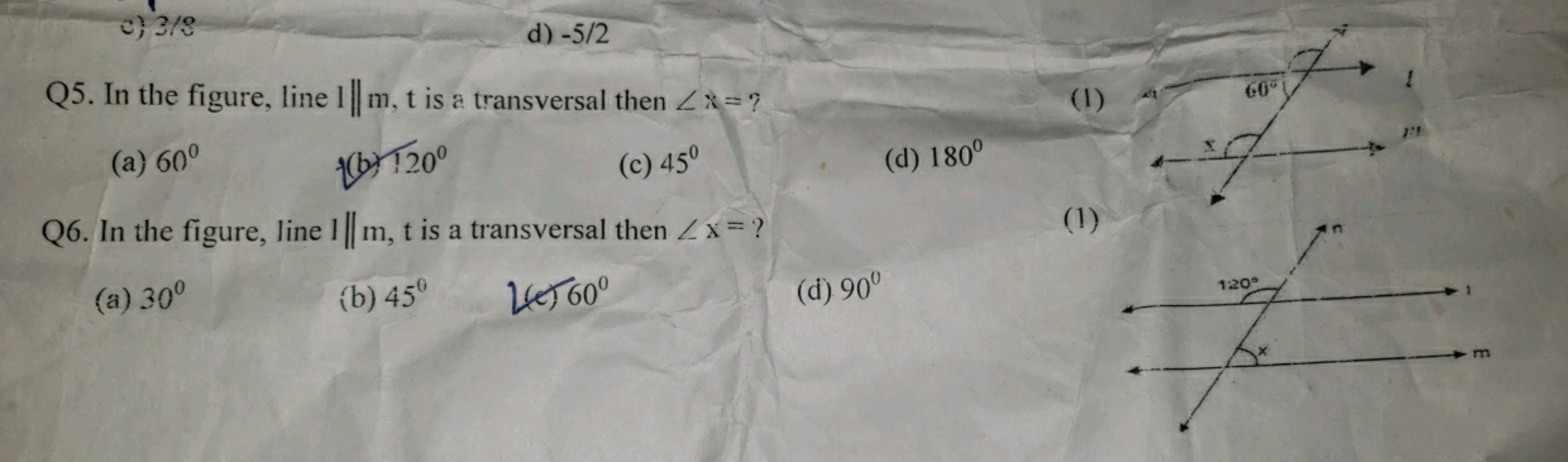 Q5. In the figure, line 1∥m,t is a transversal then ∠x= ?
(a) 60∘
(b) 