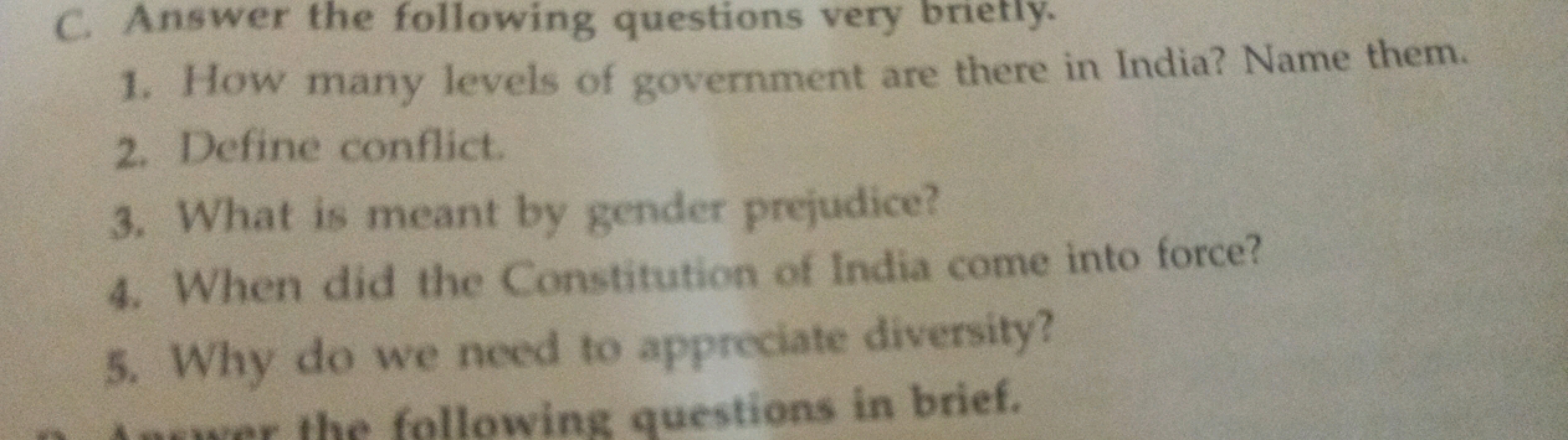 C. Answer the following questions very brietly.
1. How many levels of 