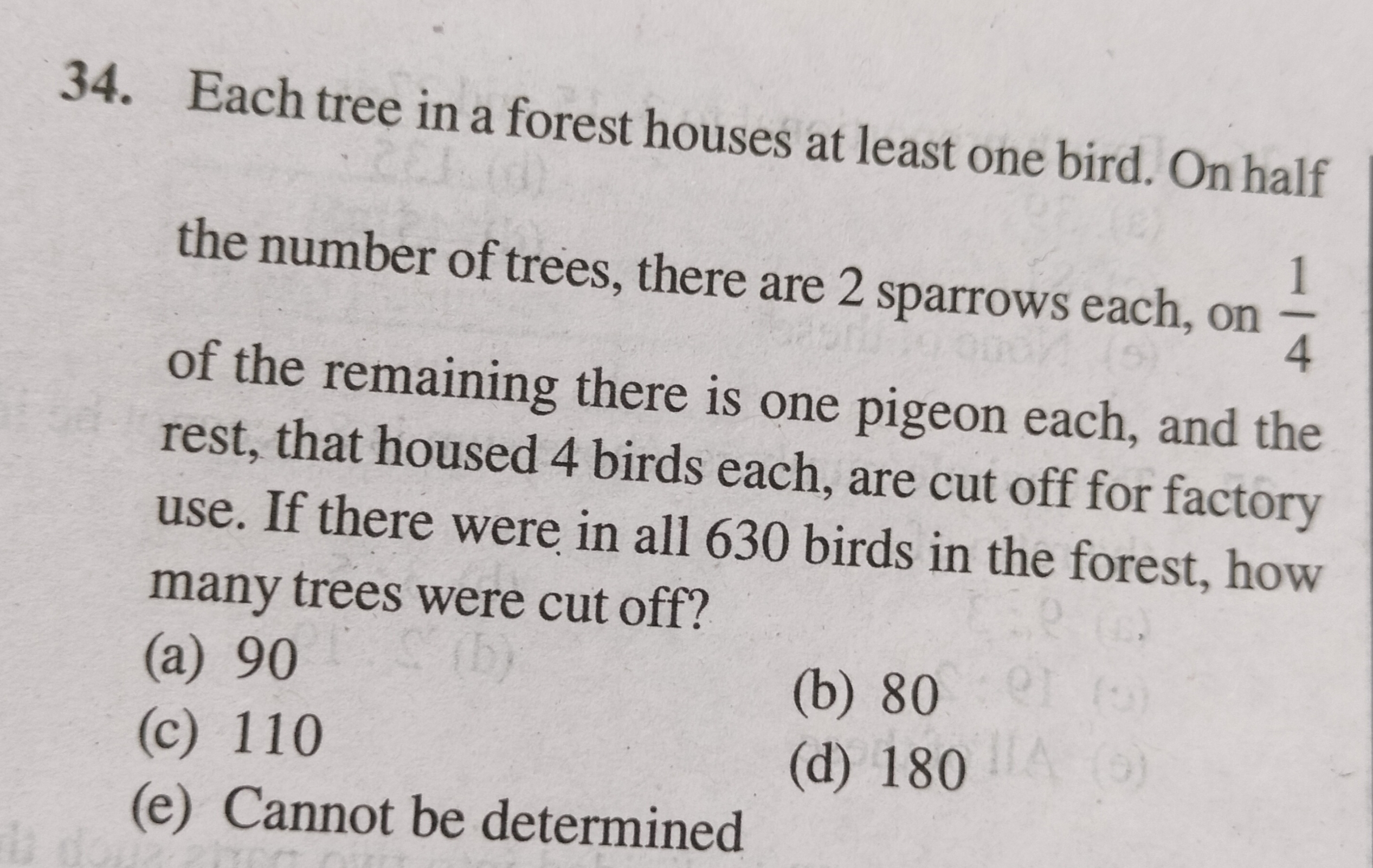 34. Each tree in a forest houses at least one bird. On half the number