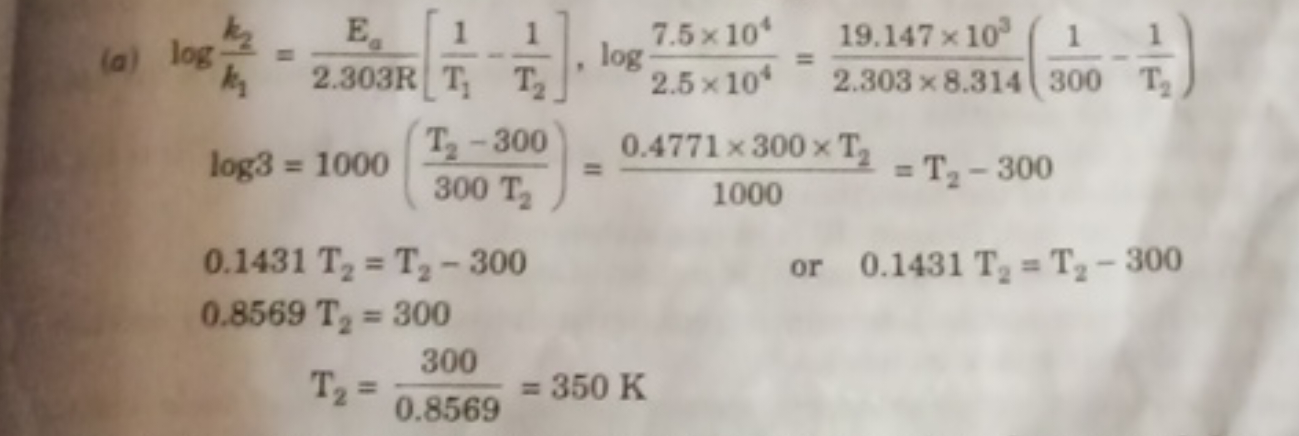 (a)
\[
\begin{array} { l } 
\log \frac { k _ { 2 } } { k _ { 1 } } = \