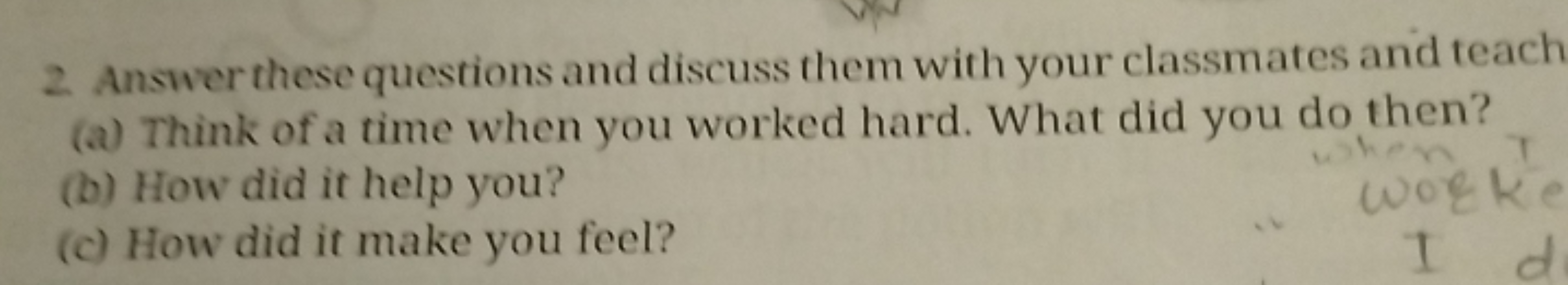 2. Answer these questions and discuss them with your classmates and te