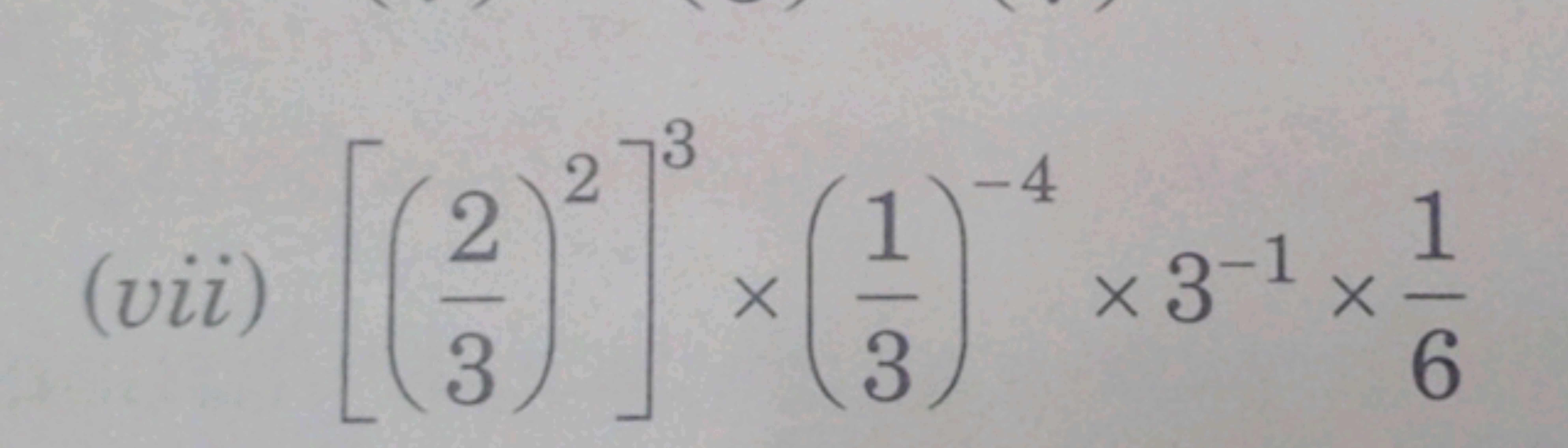 (vii) [(32​)2]3×(31​)−4×3−1×61​