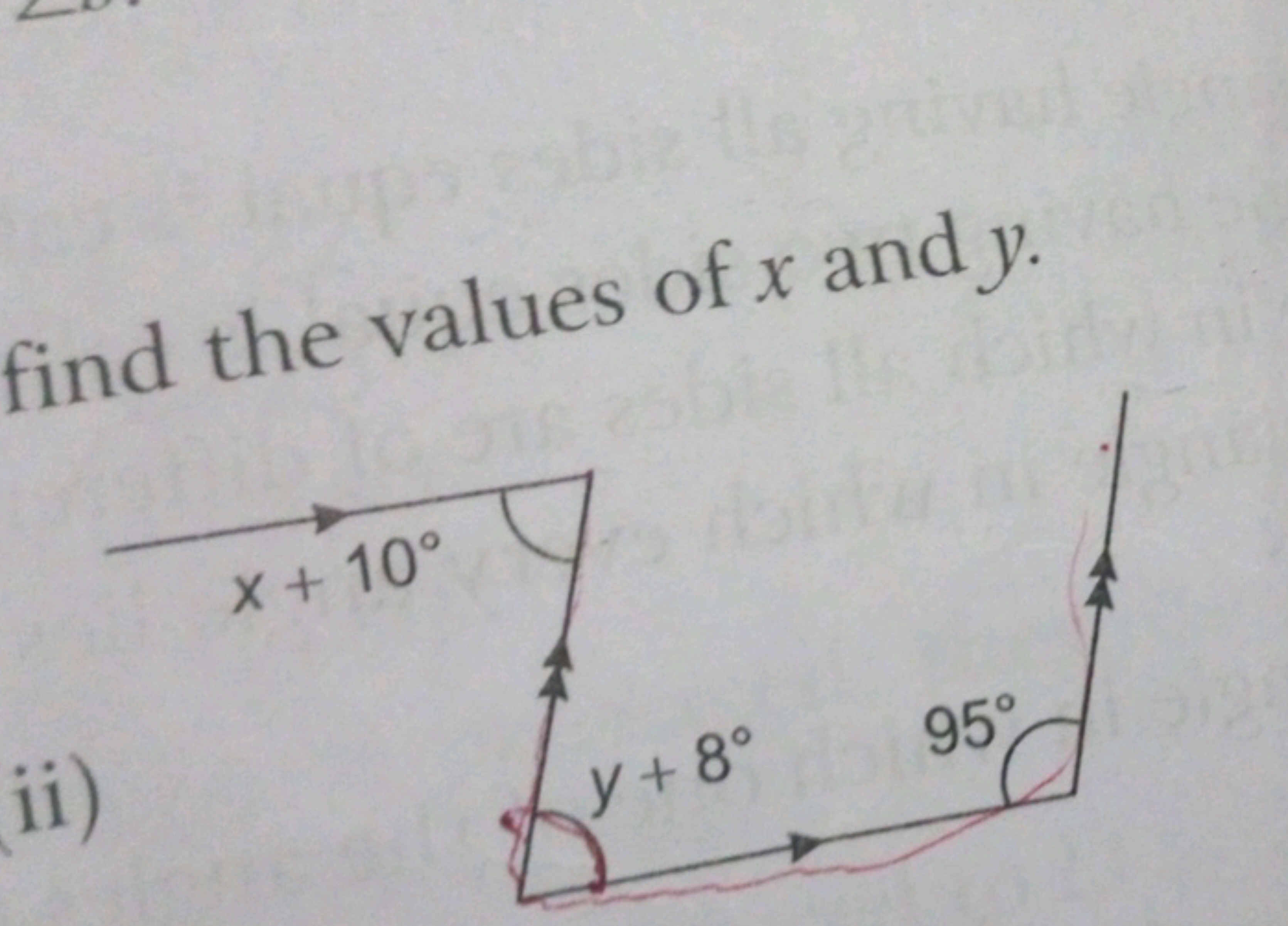 find the values of x and y.
ii)
X + 10°
y+8°
95°