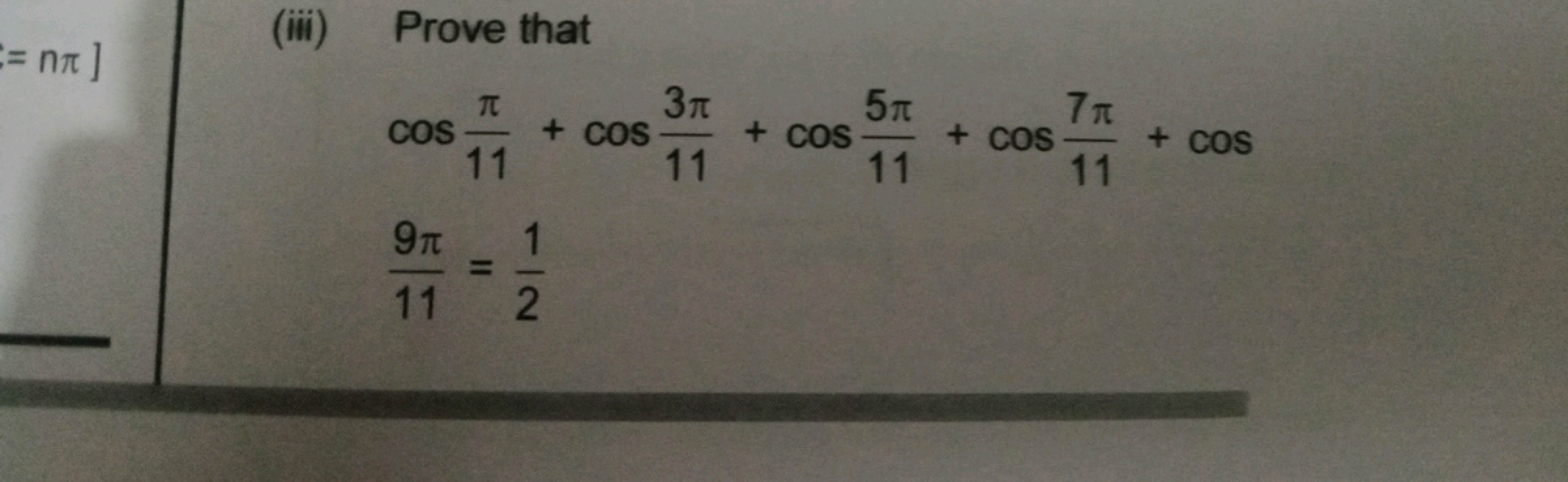 (iii) Prove that
cos11π​+cos113π​+cos115π​+cos117π​+cos119π​=21​​