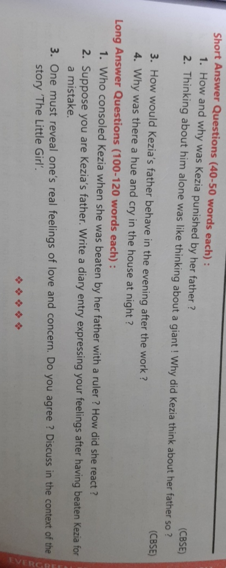 Short Answer Questions (40-50 words each) :
1. How and why was Kezia p