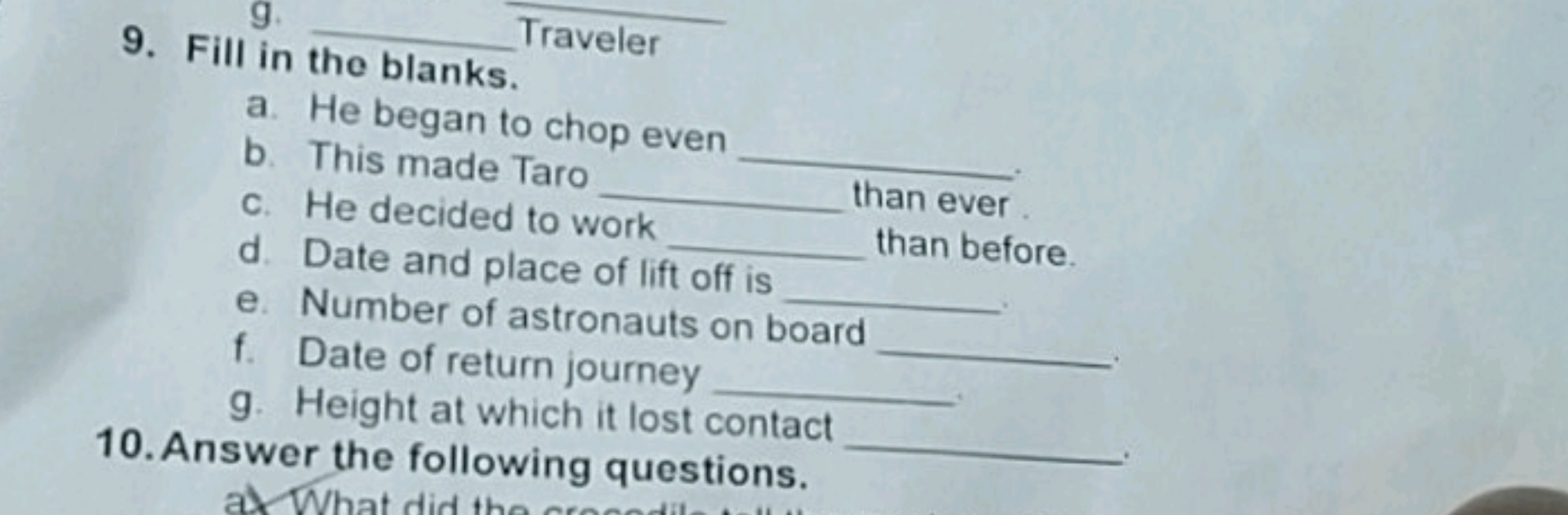 09.  Traveler
tho blanks.
a. He began to chop even 
b. This made Taro 