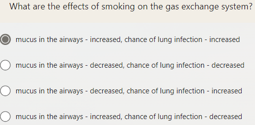 What are the effects of smoking on the gas exchange system?
mucus in t