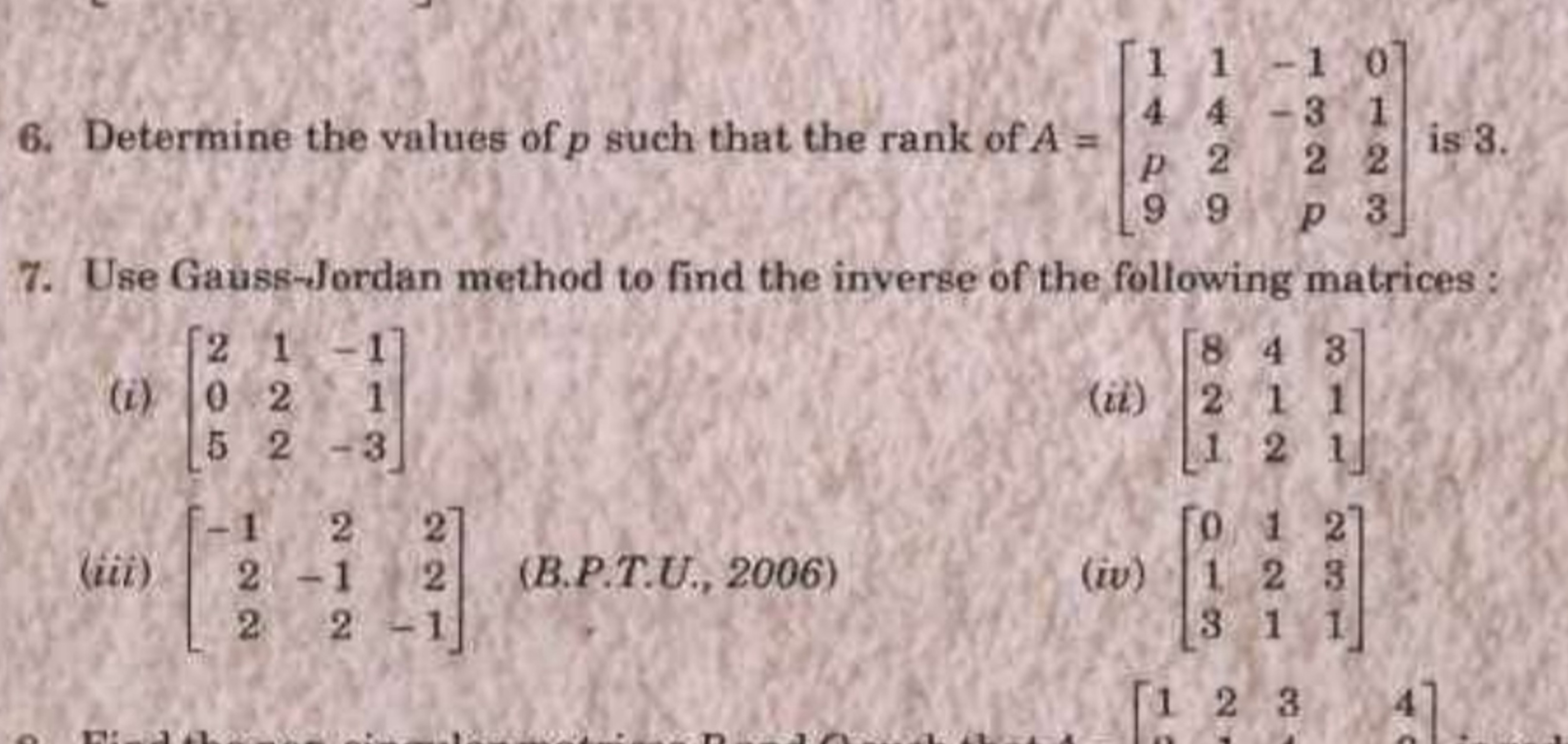 6. Determine the values of p such that the rank of A=⎣⎡​14p9​1429​−1−3