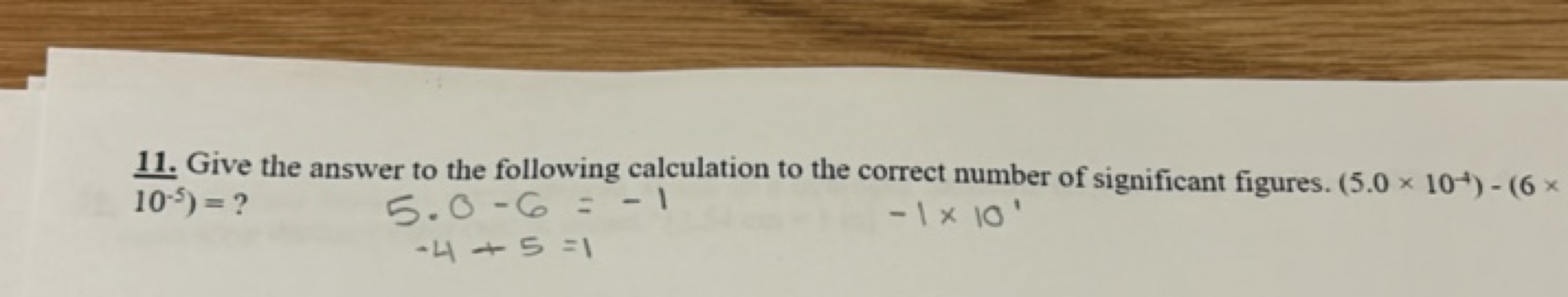 11. Give the answer to the following calculation to the correct number