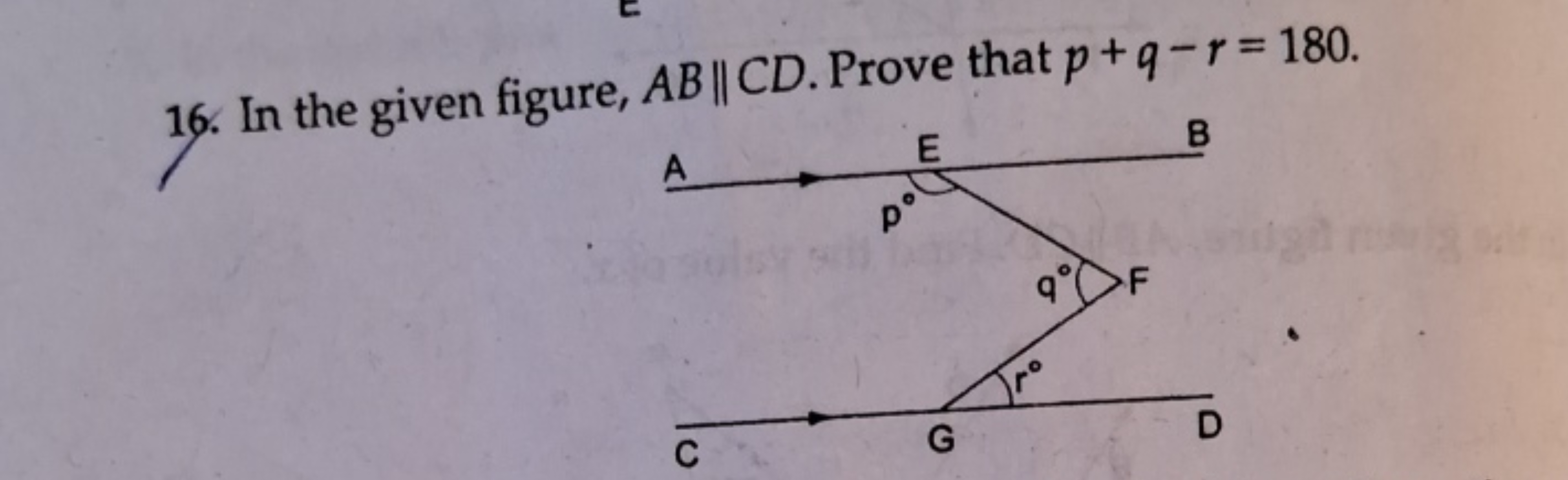 16. In the given figure, AB∥CD. Prove that p+q−r=180.