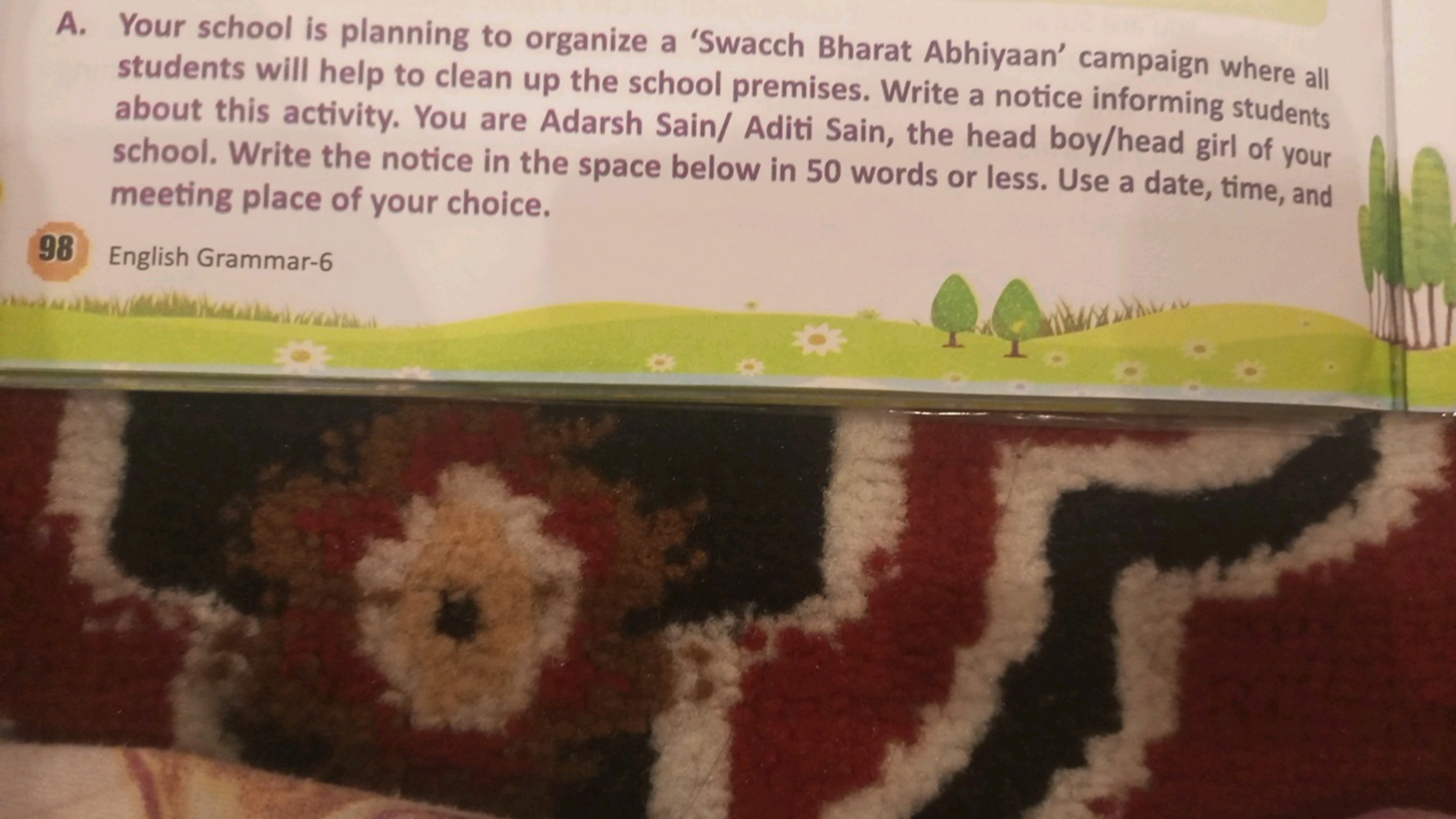 A. Your school is planning to organize a 'Swacch Bharat Abhiyaan' camp