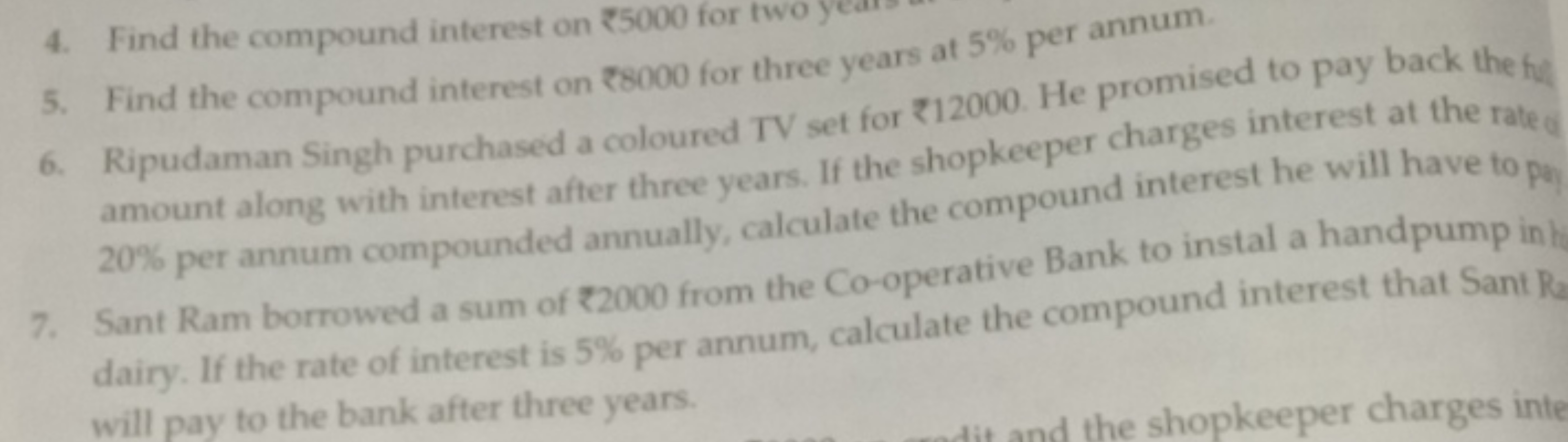 4. Find the compound interest on ₹5000 for two
5. Find the compound in