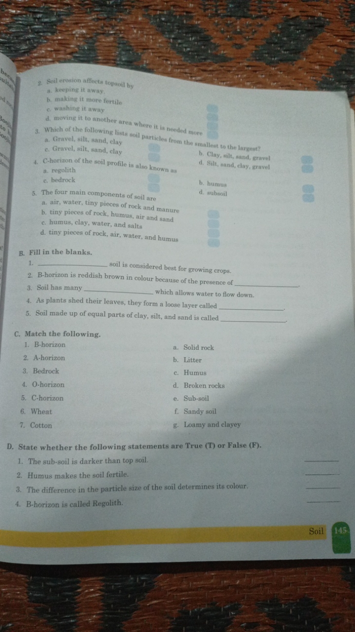 2. Soil erosion affects topsoil by
a. keeping it away.
b. making it mo