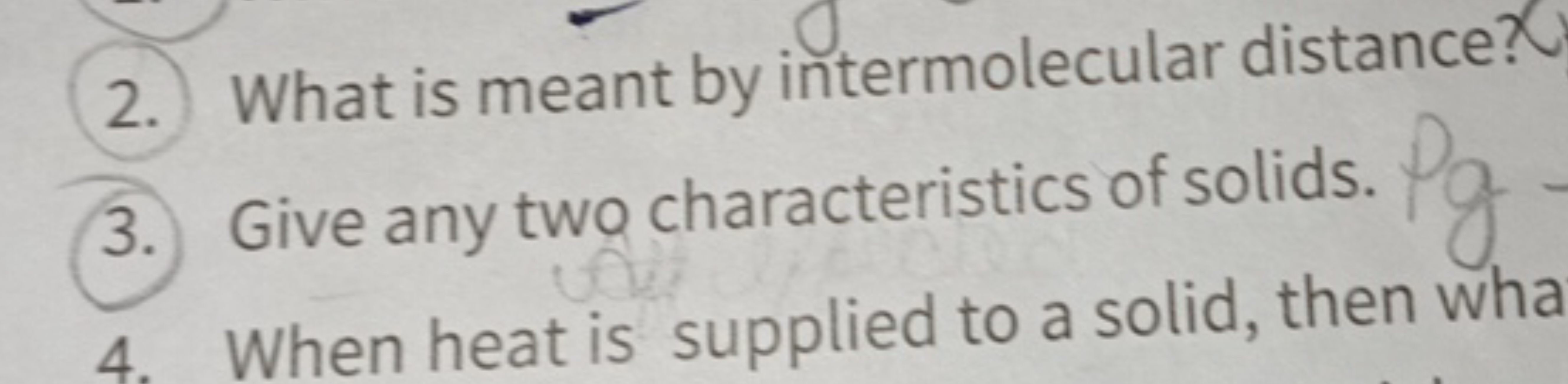 2. What is meant by intermolecular distance?
3. Give any two character