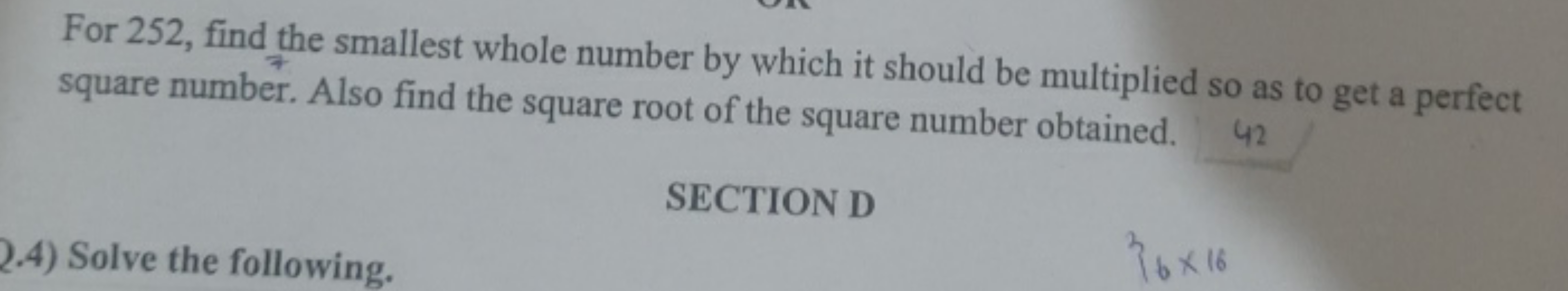 For 252 , find the smallest whole number by which it should be multipl