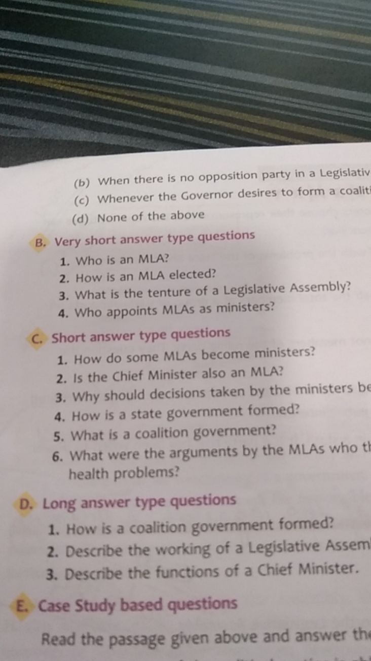 (b) When there is no opposition party in a Legislativ
(c) Whenever the