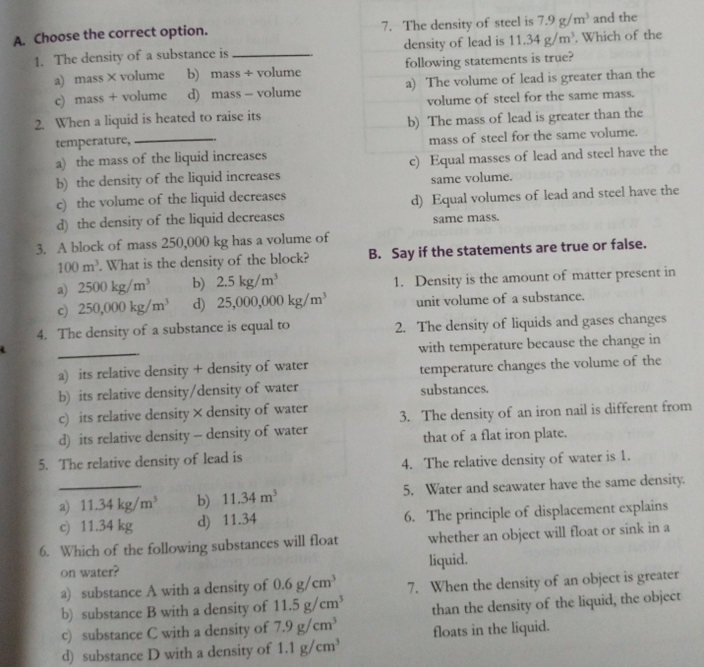 A. Choose the correct option.
1. The density of a substance is 
a) mas