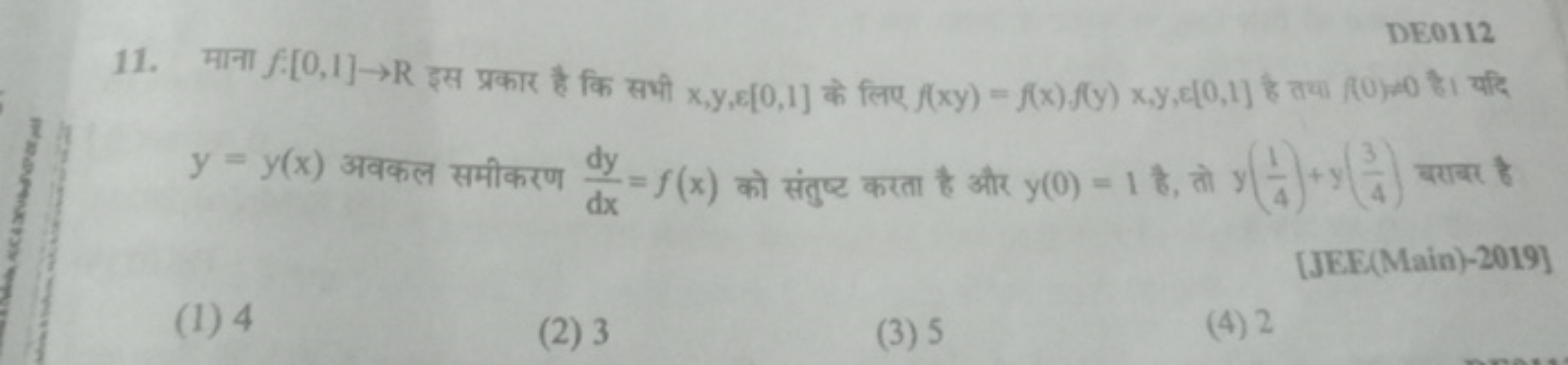 DE0112
11. माना f[0,1]→R इस प्रकार है कि सभी x,y,ε[0,1] के लिए f(xy)=f