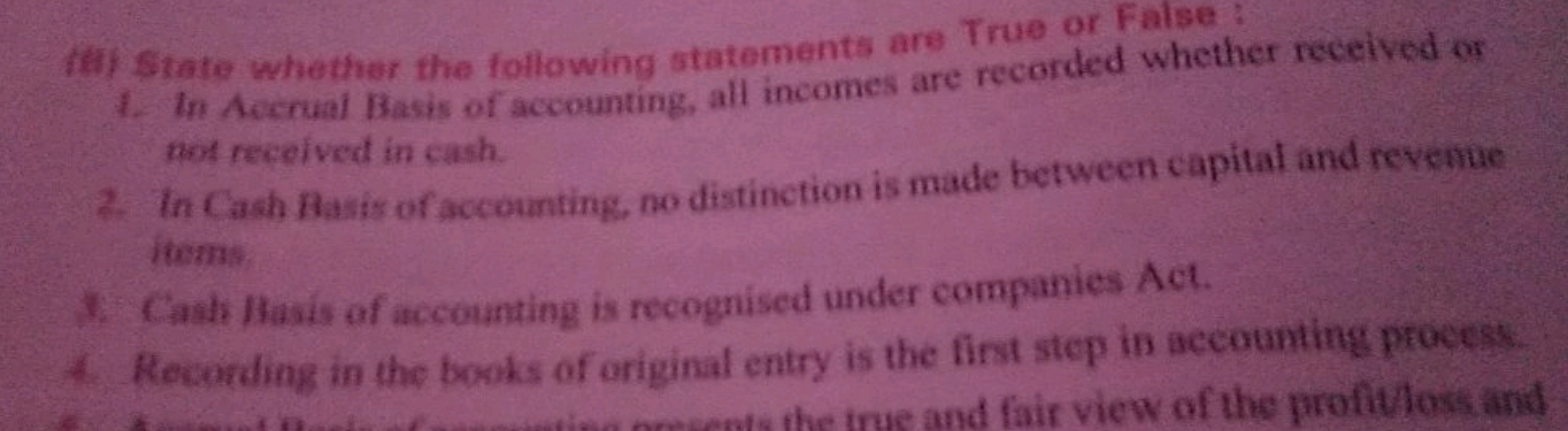 (ifi) \$tate whether the following statements are True or False :
1. I