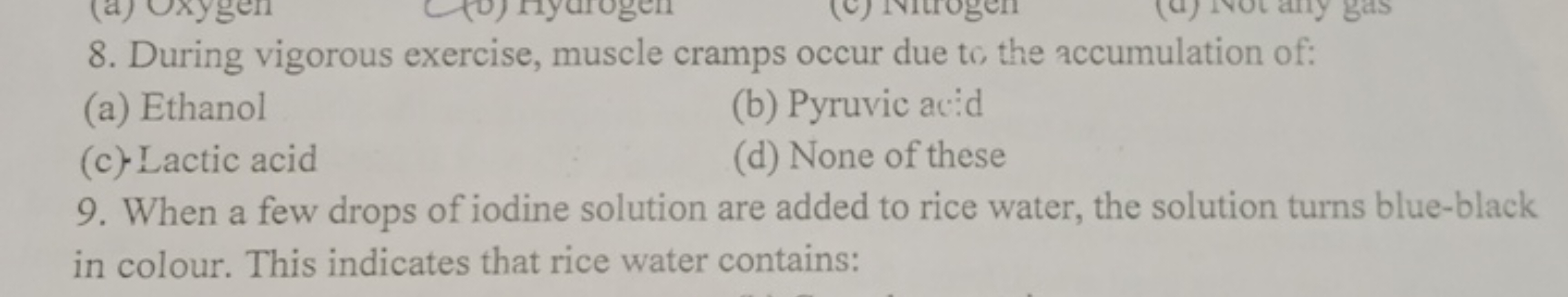 8. During vigorous exercise, muscle cramps occur due to the accumulati