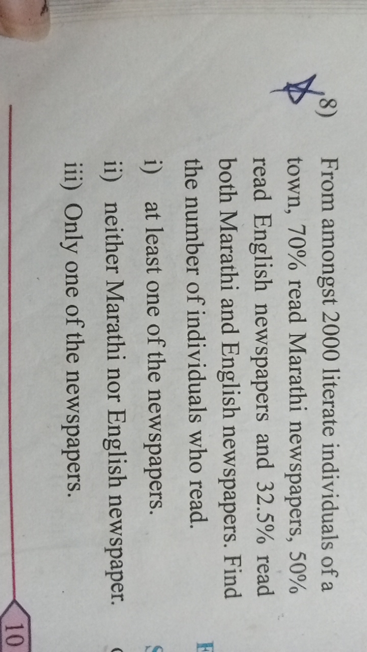 8) From amongst 2000 literate individuals of a town, 70% read Marathi 