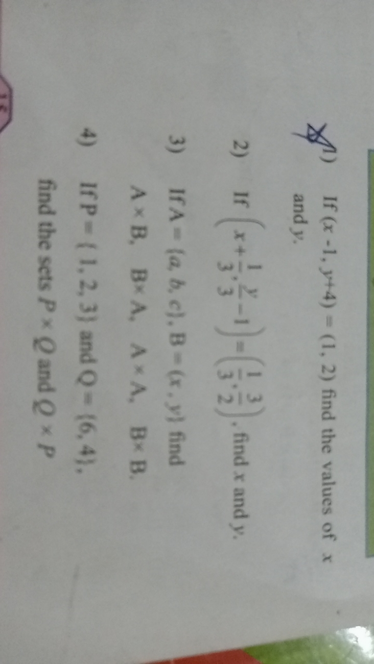 1) If (x−1,y+4)=(1,2) find the values of x and y.
2) If (x+31​,3y​−1)=