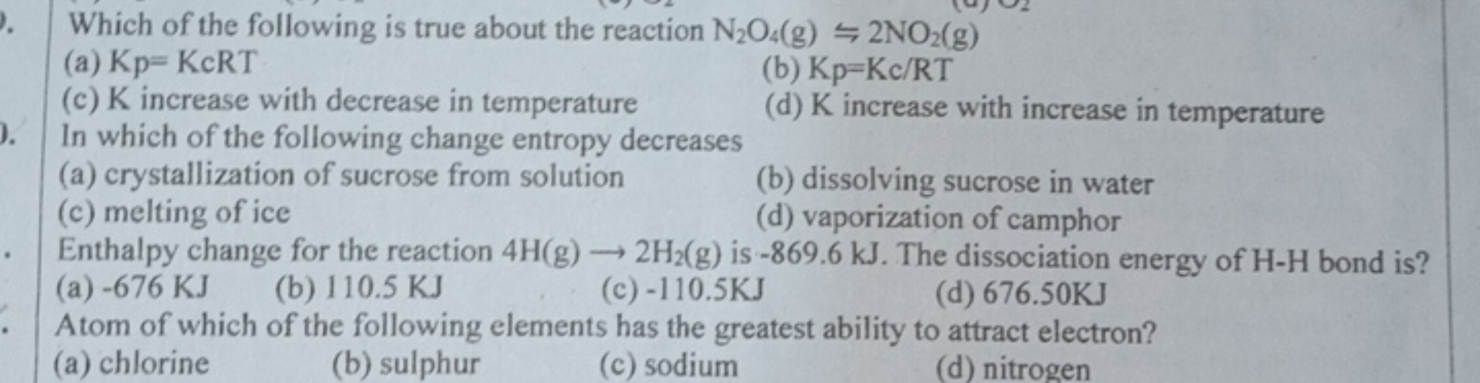 Which of the following is true about the reaction N2​O4​( g)⇋2NO2​( g)