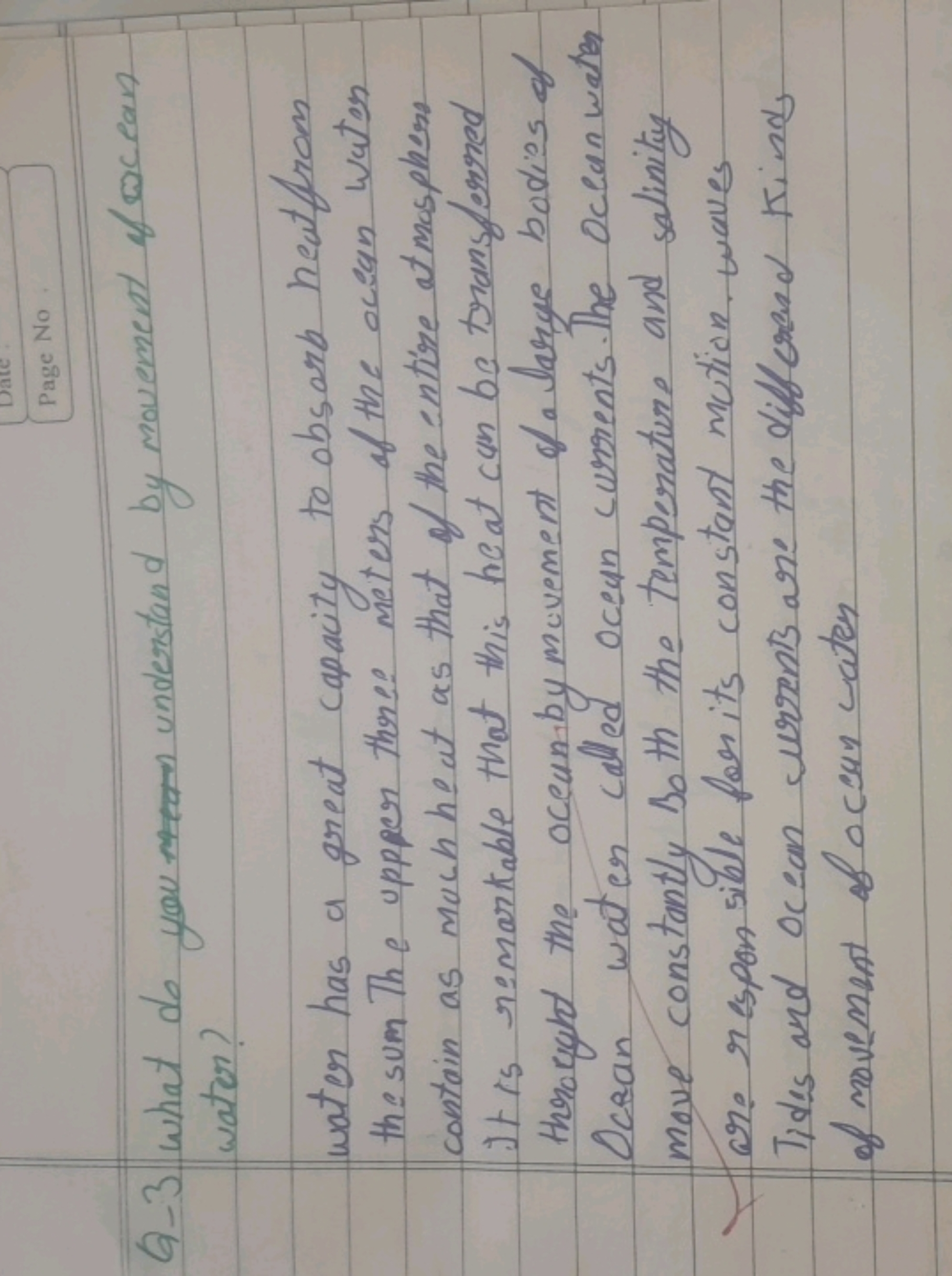 Q-3 What do you understand by movement of ocean water?
water has a gre