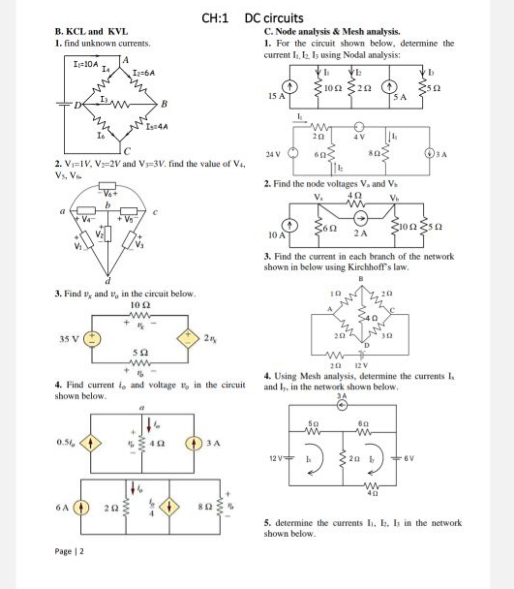 CH:1 DC circuits
B. KCL and KVL
1. find unknown currents.
2. V1​=1V, V