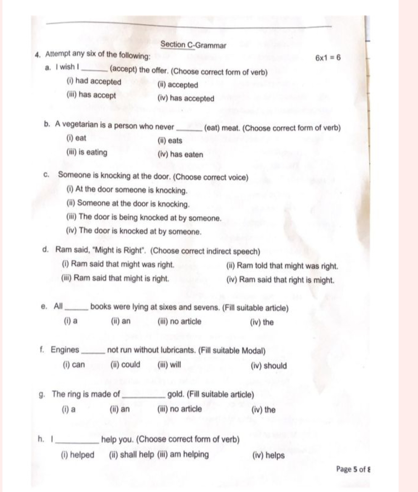 Section C-Grammar
4. Attempt any six of the following:
6×1=6
a. I wish