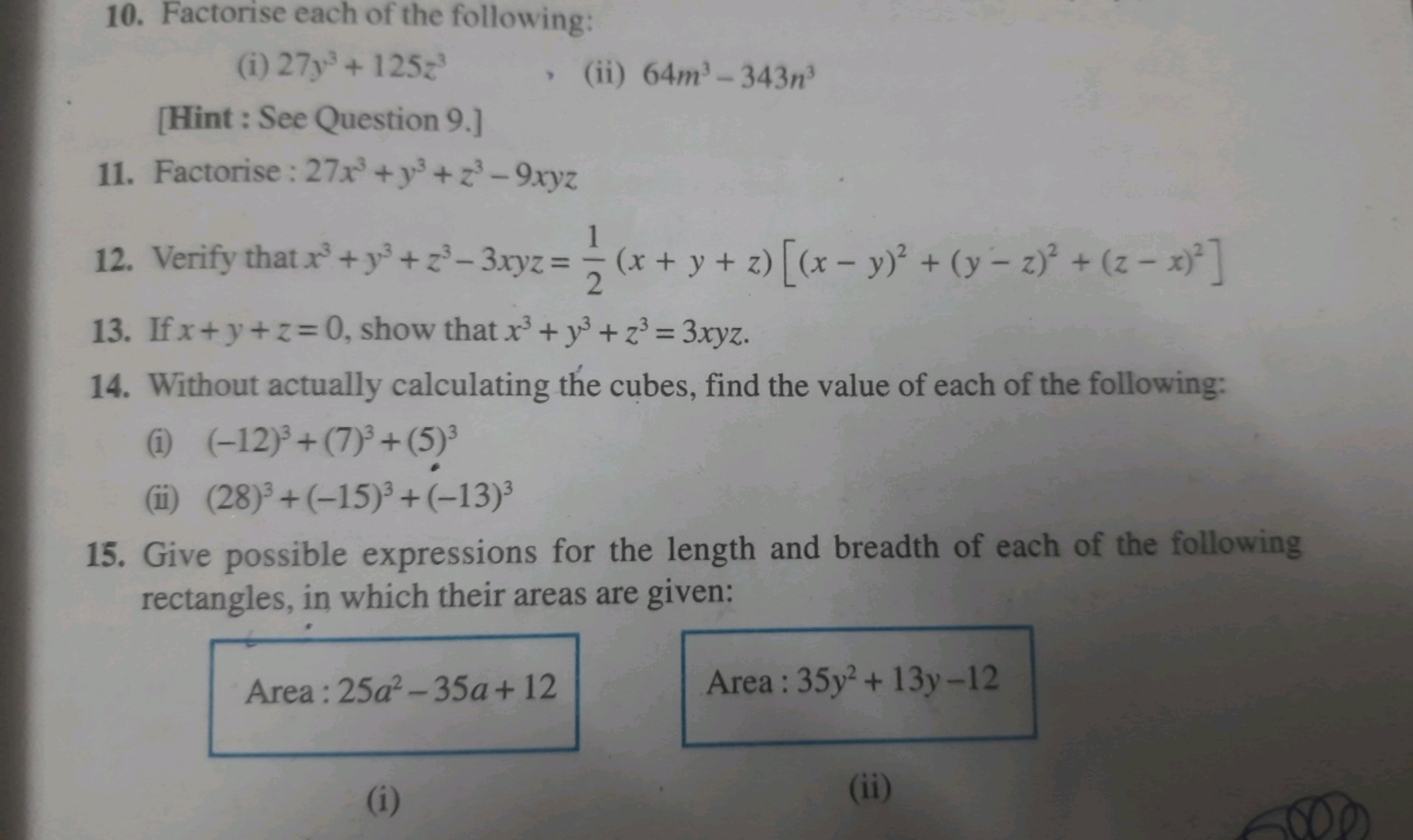 10. Factorise each of the following:
(i) 27y+125z
[Hint: See Question 